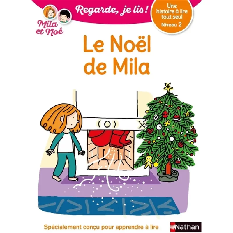 Le Noël de Mila : une histoire à lire tout seul, niveau 2