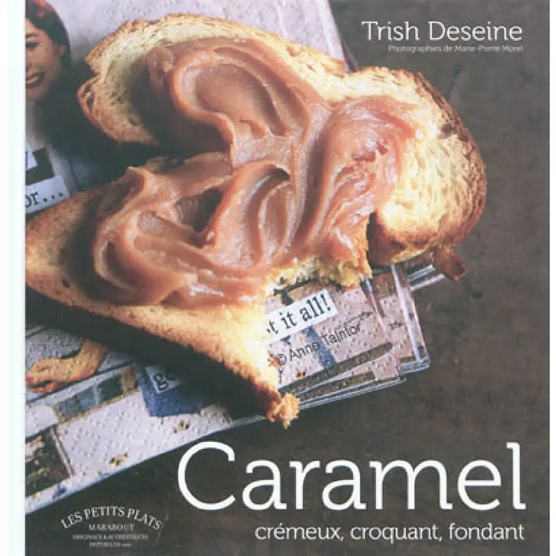 Caramel crémeux, croquant, fondant