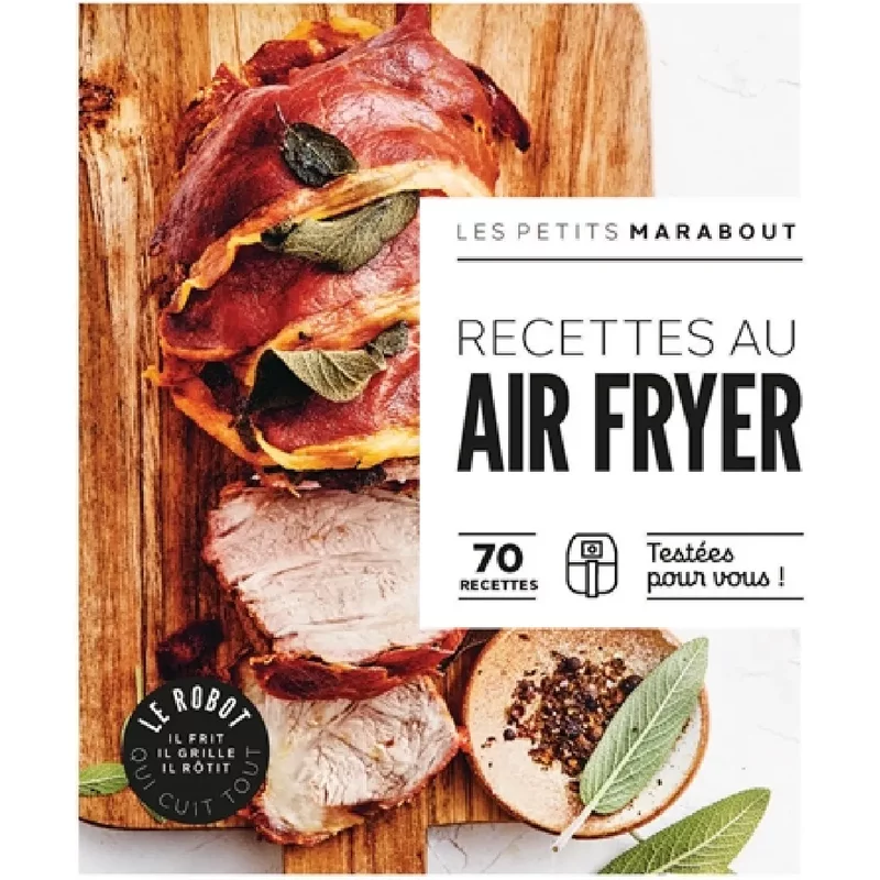 Recettes au Air Fryer : 70 recettes testées pour vous !