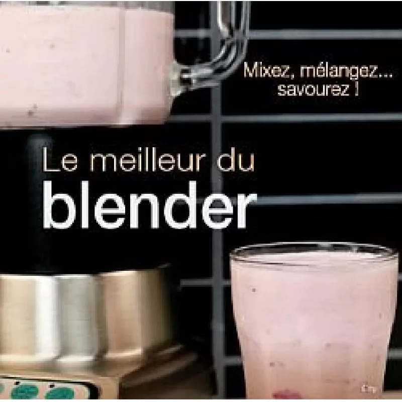 Le meilleur du blender