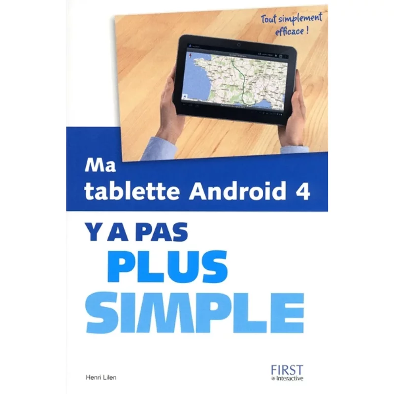 Ma tablette Android 4 : y a pas plus simple