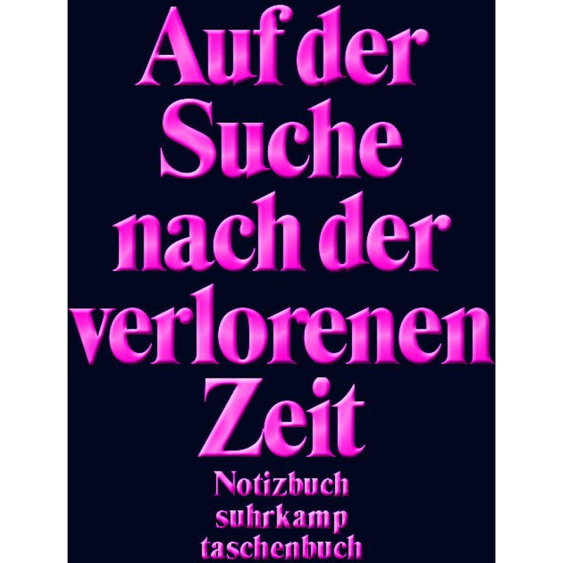 Notizbuch „Auf der Suche nach der verlorenen Zeit“