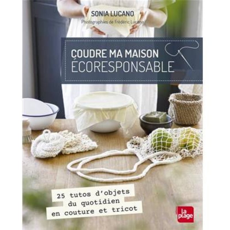 Livre Coudre ma maison écoresponsable - Mondial Tissus