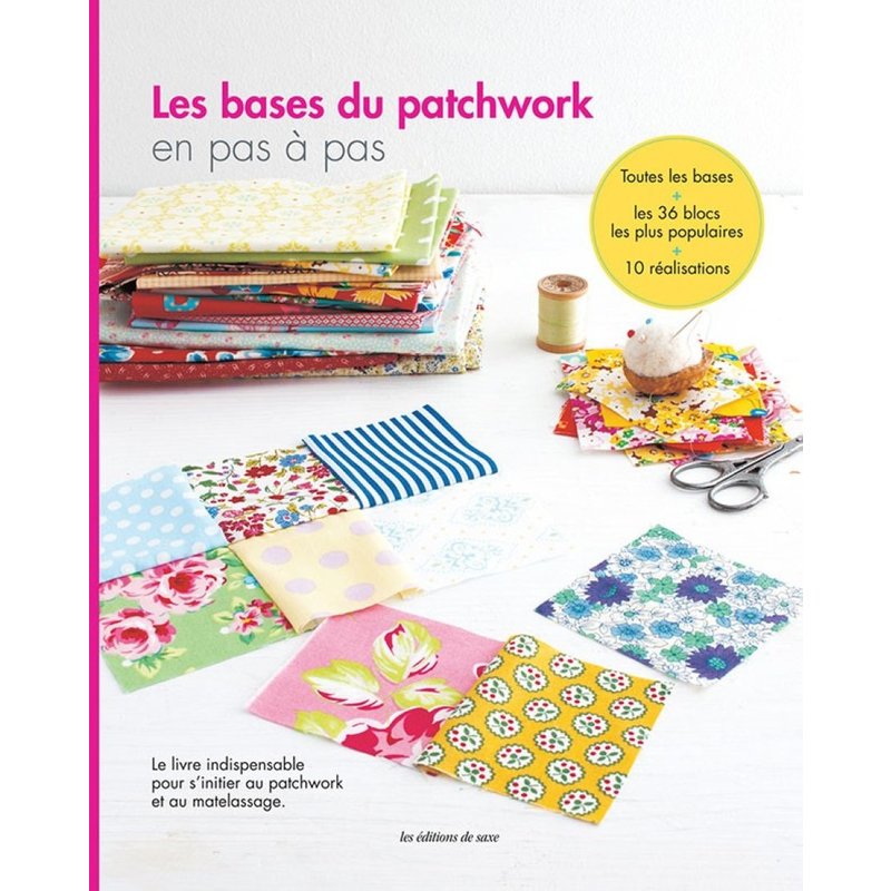 Livre les bases du patchwork - Mondial Tissus