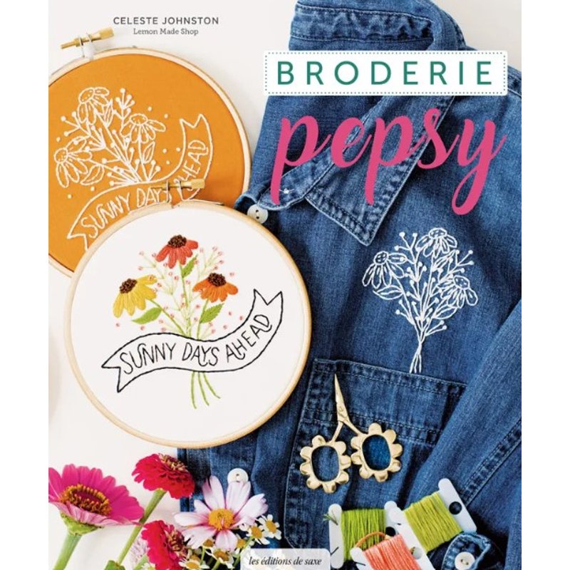 Livre broderie Pepsy les éditions de Saxe - Les éditions de saxe - Mondial Tissus