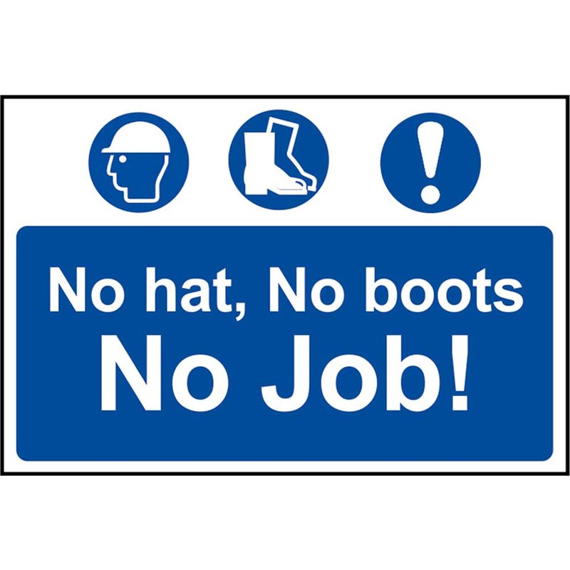 Scan No Hat, No Boots, No Job! - PVC Sign 600 x 400mm 4009