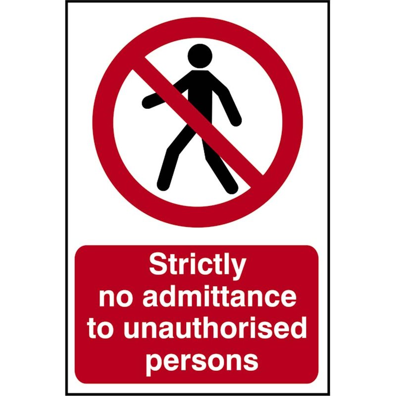 Scan Strictly No Admittance to Unauthorised Persons - PVC Sign 400 x 600mm 4052