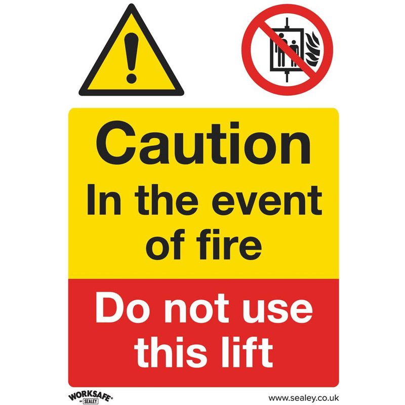Sealey Rigid Plastic Caution Do Not Use Lift in Fire Sign 150mm 200mm Standard