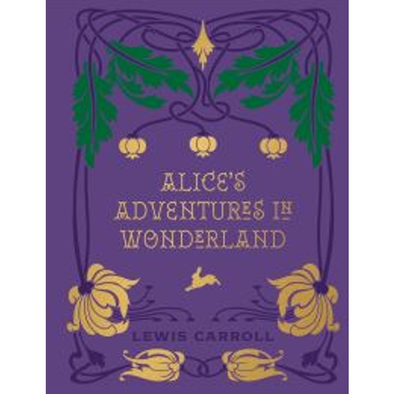 Alice's Adventures in Wonderland and Through the Looking Glass